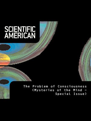 cover image of Scientific American: The Problem of Consciousness